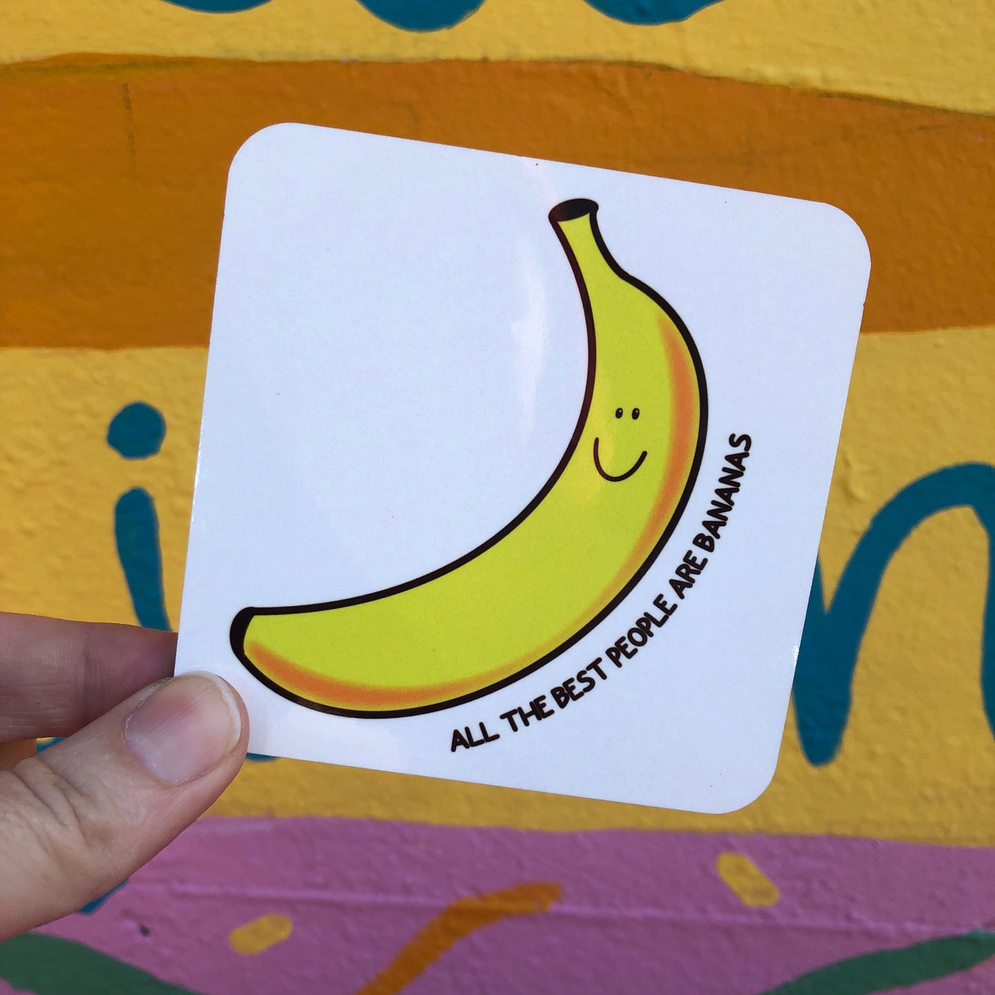 All the Best People are Bananas Coaster